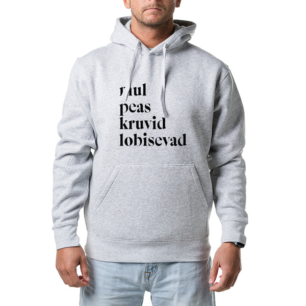 Unisex pusad "mul peas kruvid lobisevad"