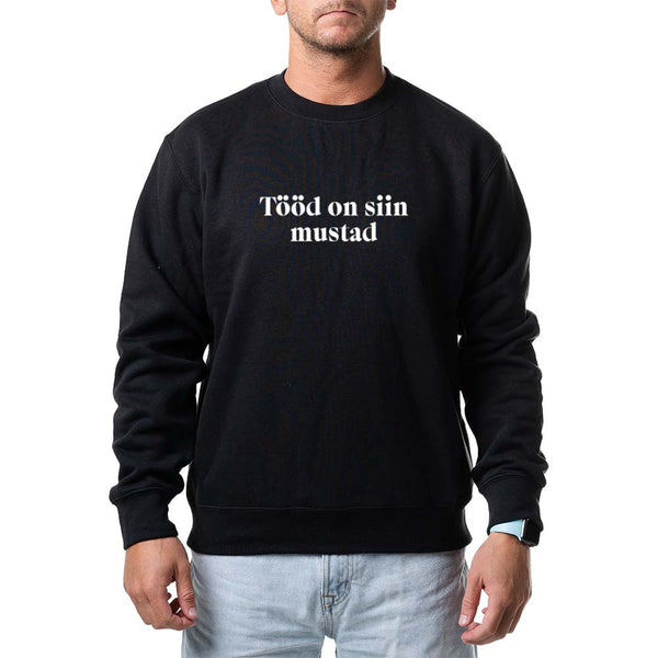 Unisex pusad "tööd on siin mustad"
