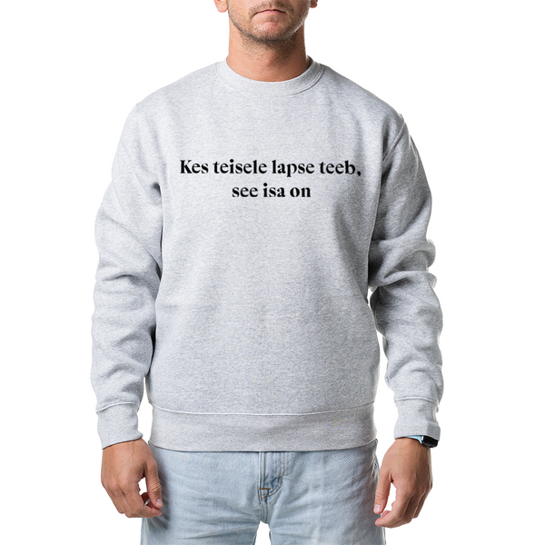 Unisex pusad "kes teisele lapse teeb, see isa on"