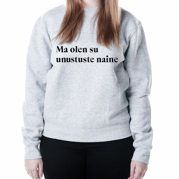 Unisex pusad "ma olen su unustuste naine"